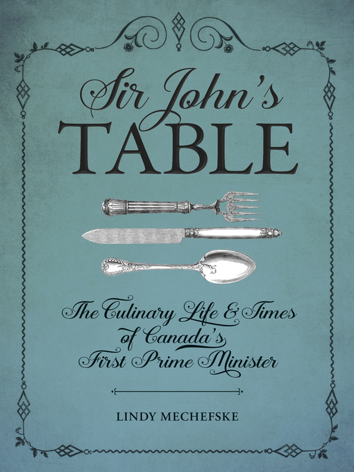 Title details for Sir John's Table by Lindy Mechefske - Available